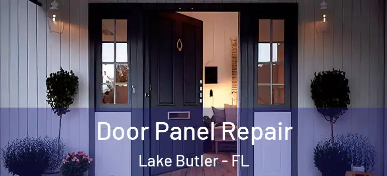  Door Panel Repair Lake Butler - FL